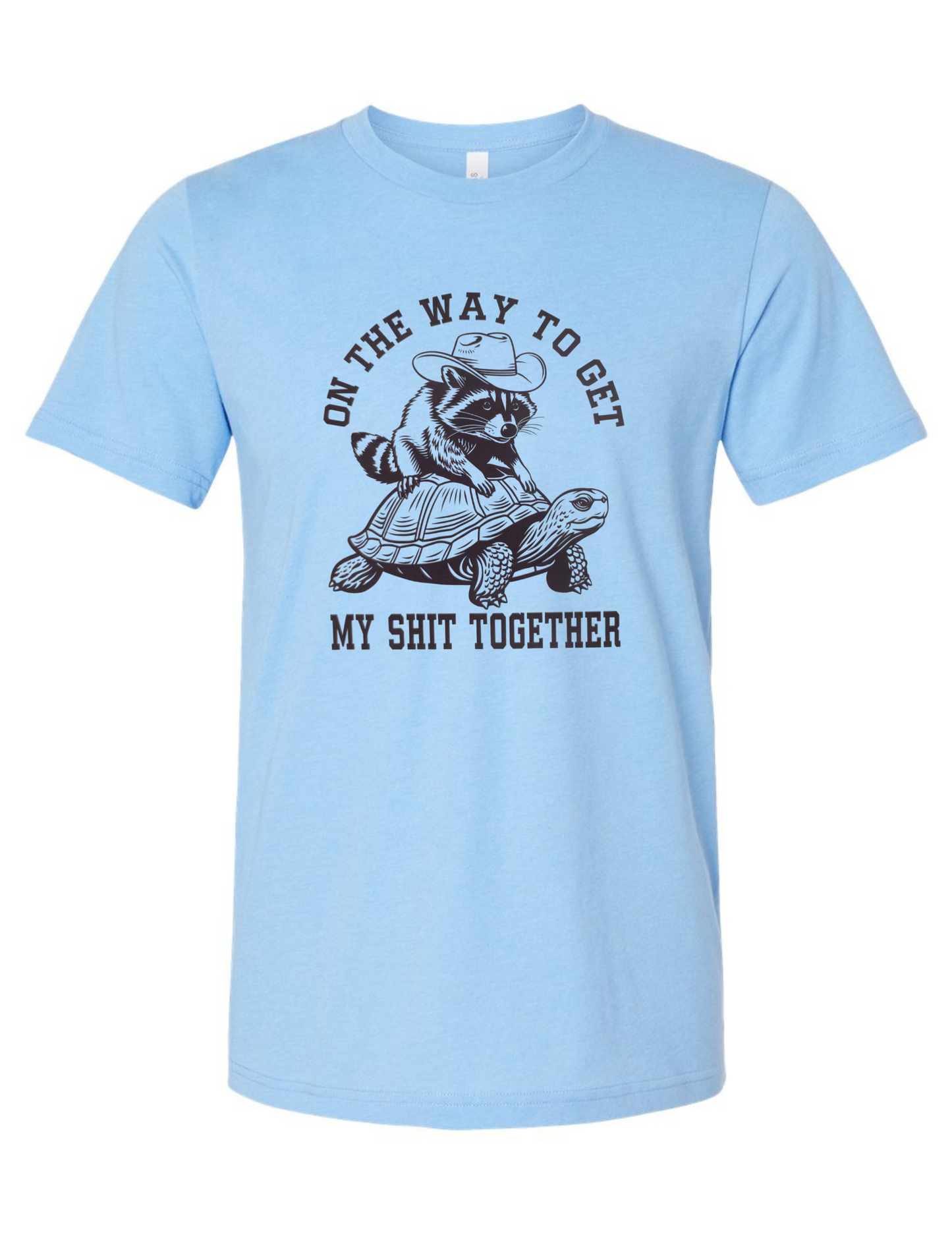 3472 On the Way to get my Shit Together DTF/Sublimation Transfer