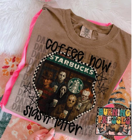 Coffee Now Slash Later DTF Transfer