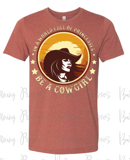 1165 Be a Cowgirl  DTF/Sublimation Transfer