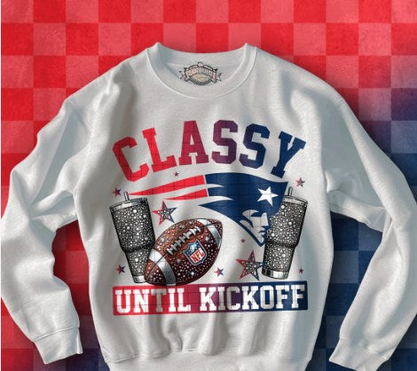 C12 Classy Until Kickoff New England Football Sublimation/DTF Transfer