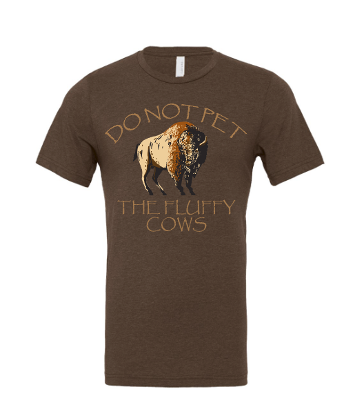 Do Not Pet The Fluffy Cows T-shirt