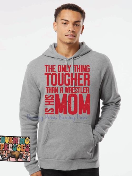 955 The only thing tougher than a wrestler is his mom DTF/Sublimation Transfer