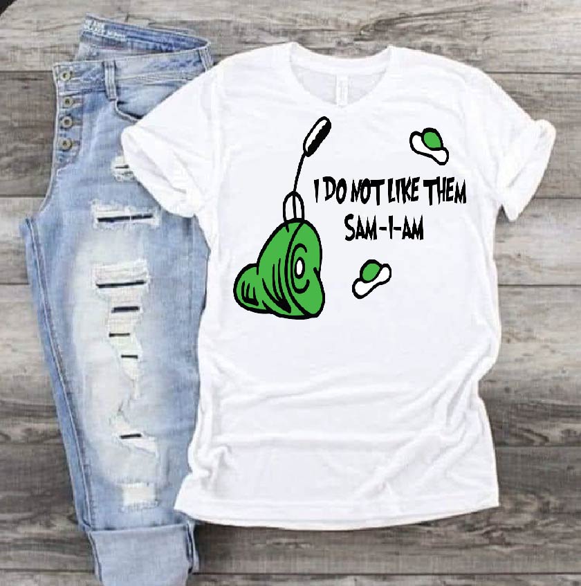 I do not like them Sam I am Dr Seuss DTF Print-Burning Presses