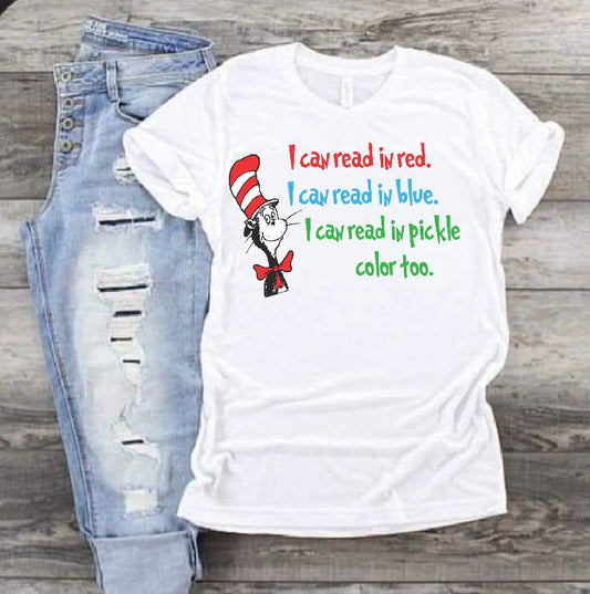 I can read in red, blue, and pickle color too Dr Seuss DTF Print-Burning Presses