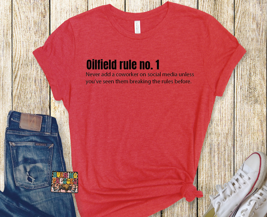 1828 Oilfield Rule #1 DTF/Sublimation Transfer