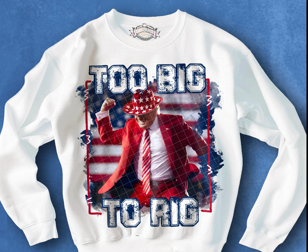 3106 Too Big to Rig Sublimation/DTF Transfer