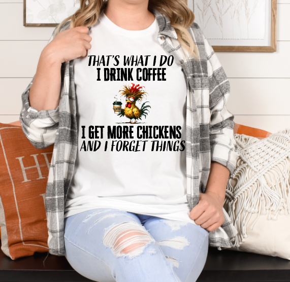 3524 Have Chickens and Forget DTF/Sublimation Transfer