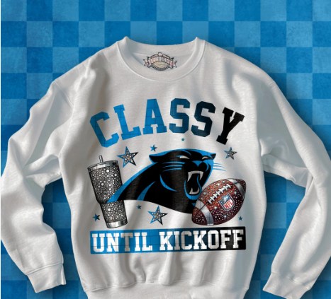 C32 Classy Until Kickoff Carolina Football Sublimation/DTF Transfer