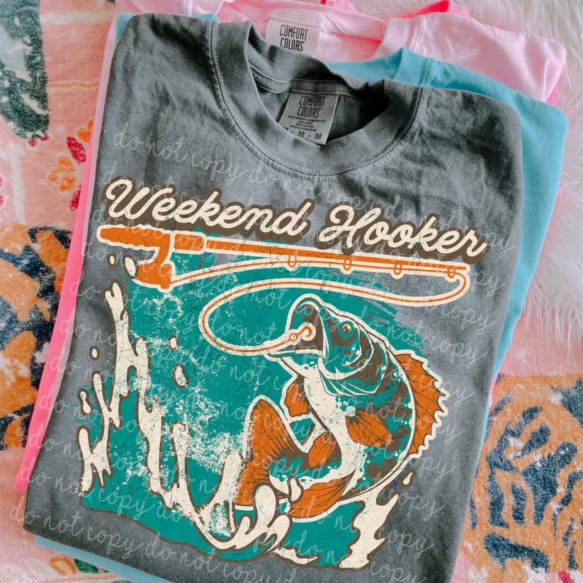 Weekend Hooker DTF Transfer