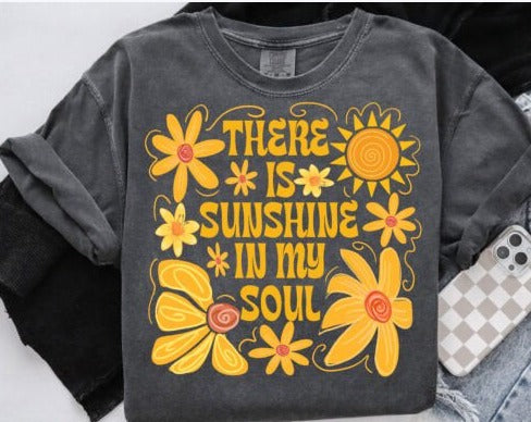 There is sunshine in my soul DTF Transfer