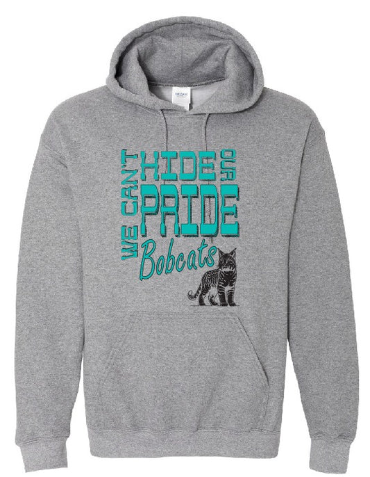 We can't hide our pride Bobcats Hoodie