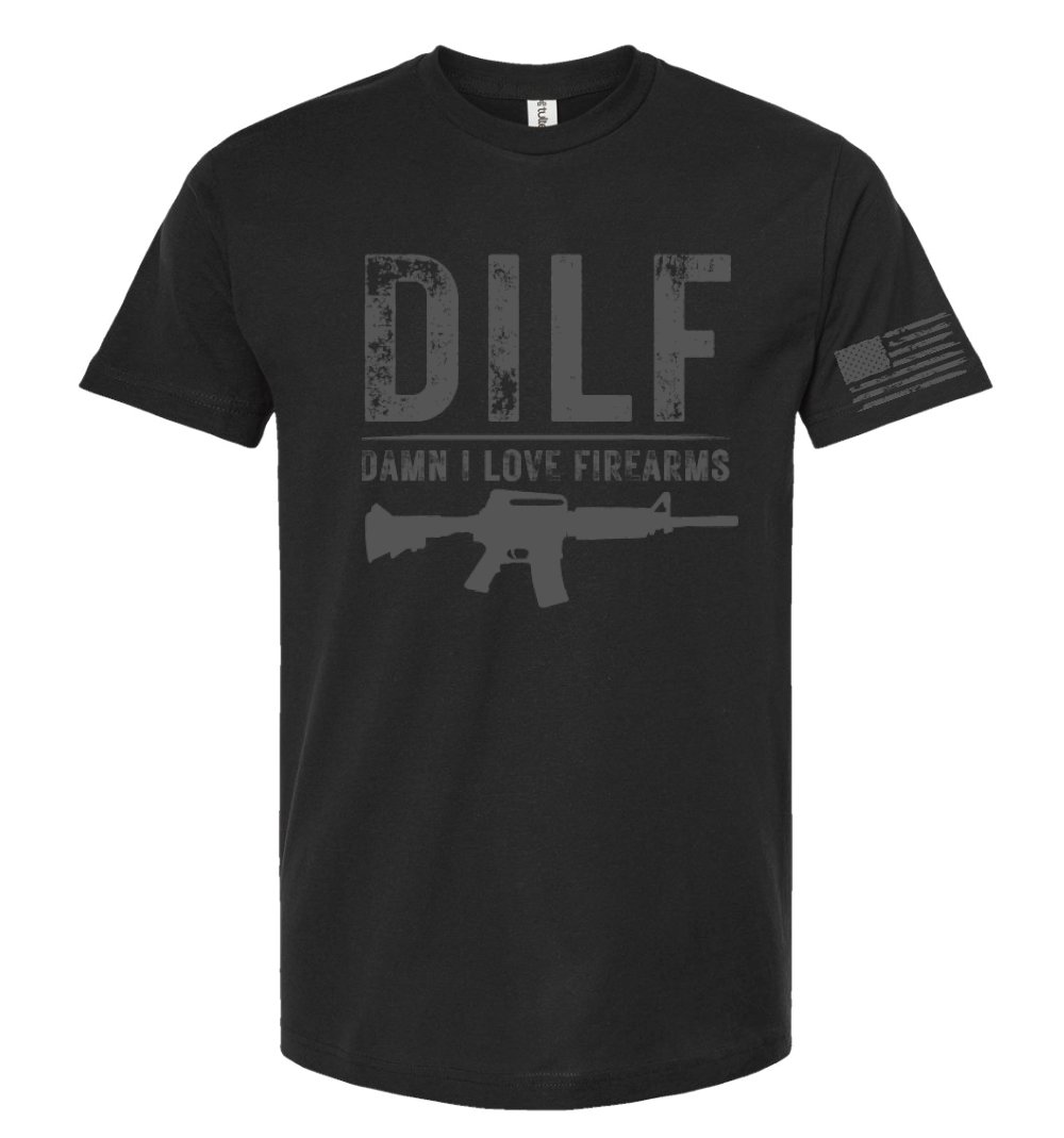 DILF Damn I Love Firearms DTF transfers