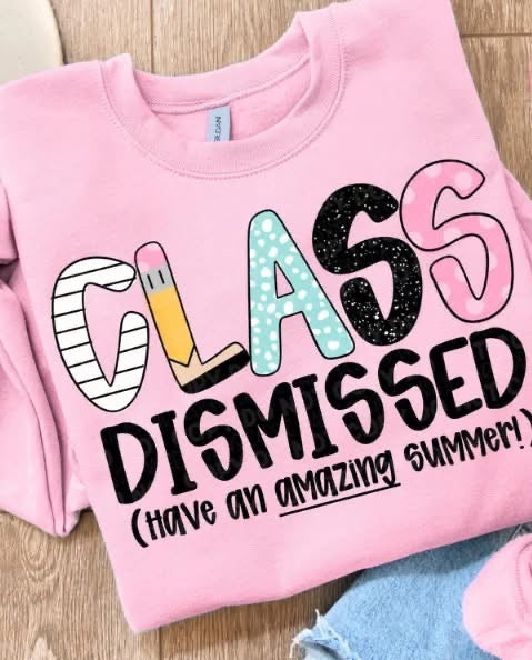 Class Dismissed DTF/Sublimation Transfers