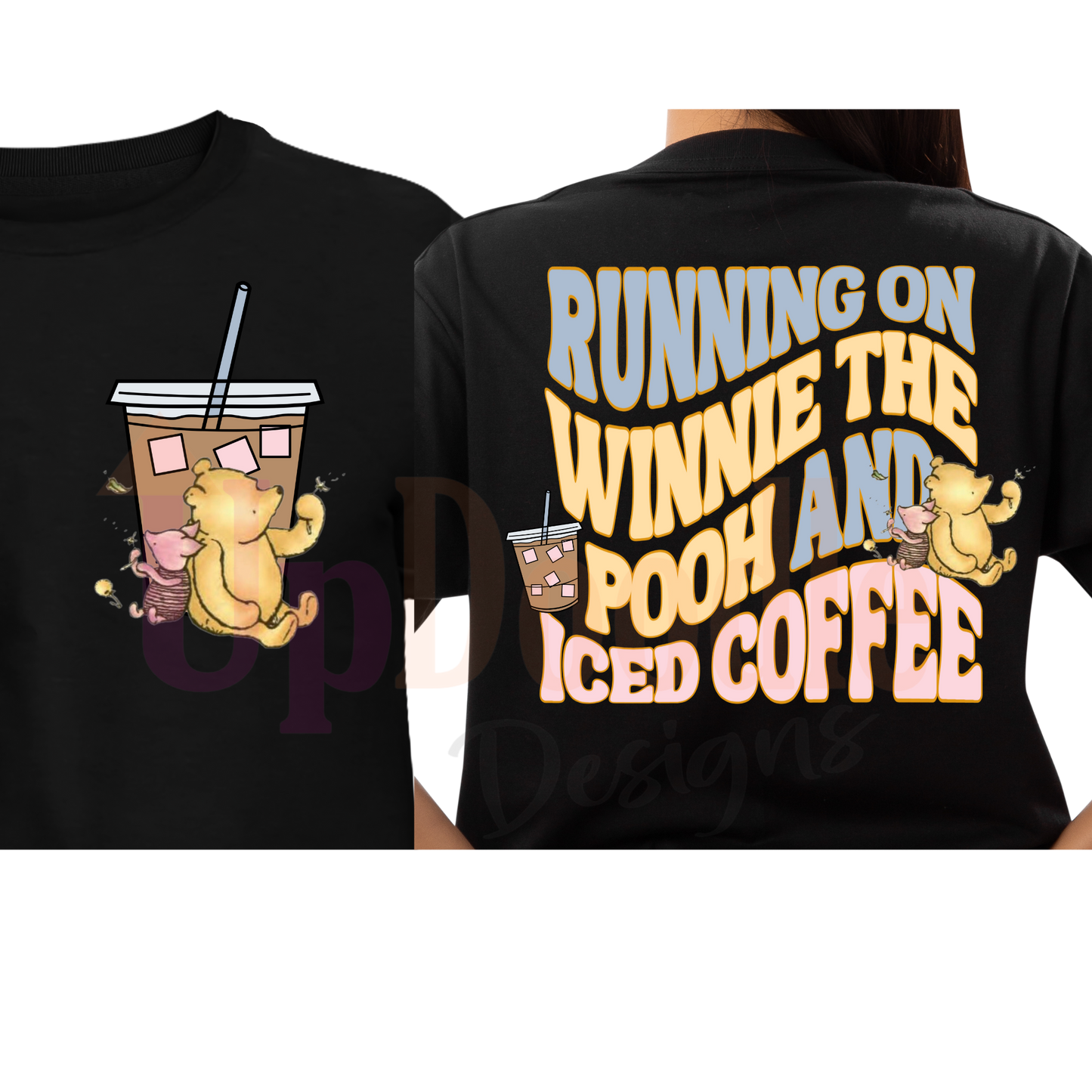 RUNNING ON WINNIE THE POOH & ICED COFFEE SAYINGS DTF prints