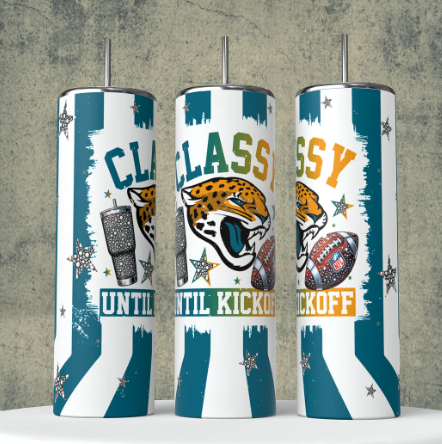 K15 Classy until Kickoff Jacksonville football Sublimation Transfer for Tumbler