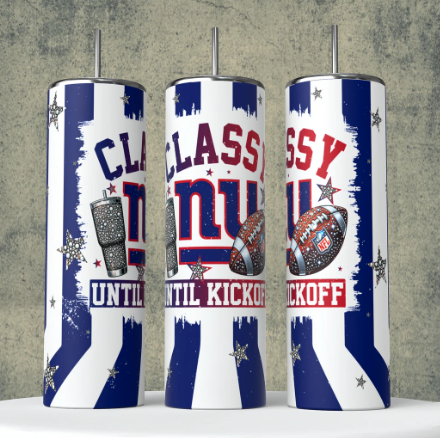 K16 Classy until Kickoff New York football Sublimation Transfer for Tumbler