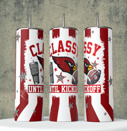 K25 Classy until Kickoff Arizona football Sublimation Transfer for Tumbler