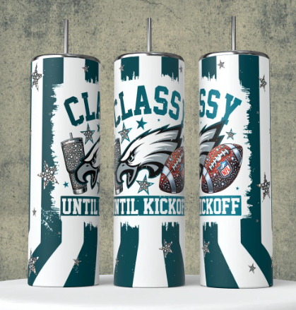 K27 Classy until Kickoff Philadelphia football Sublimation Transfer for Tumbler