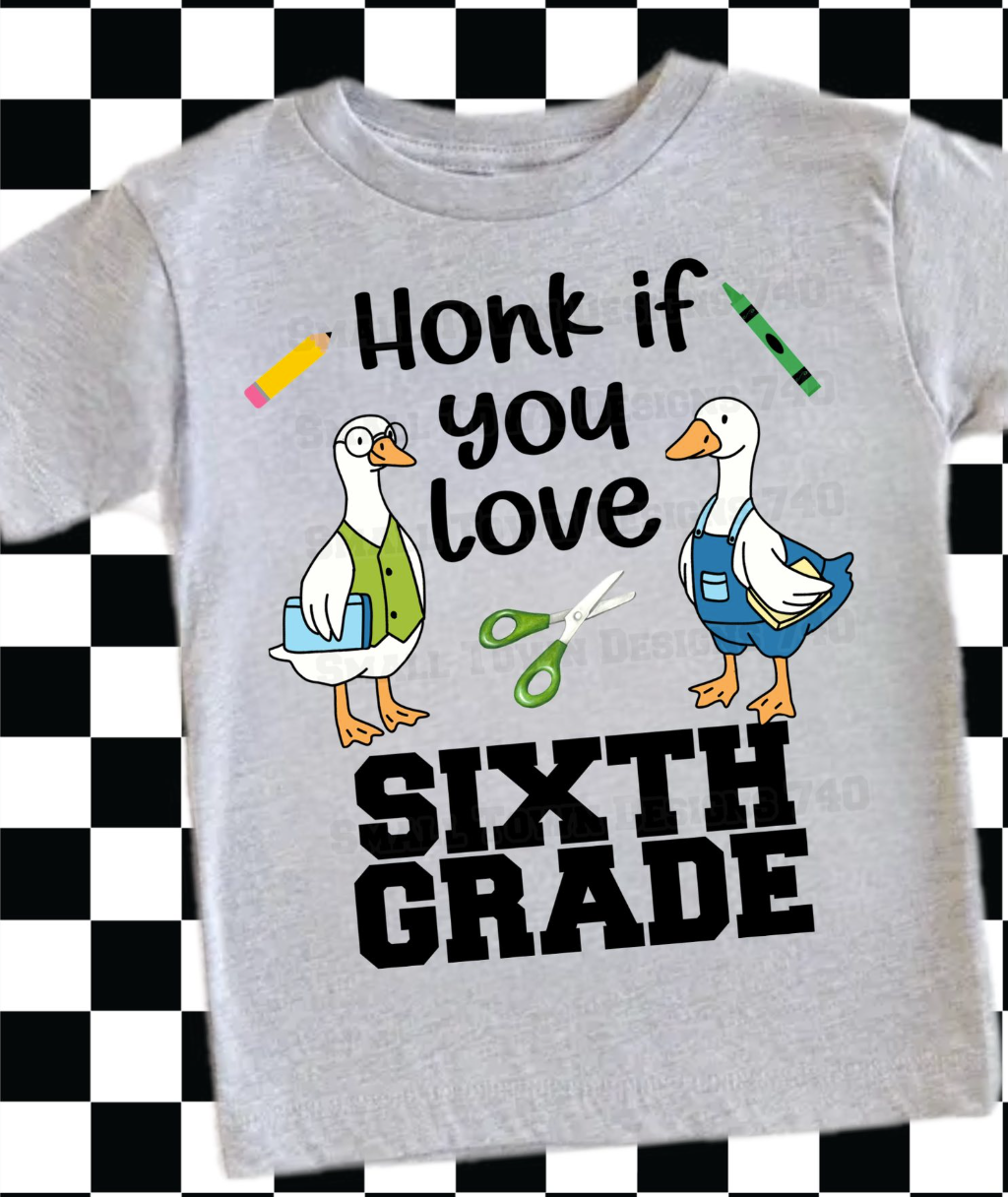 Honk if you love School pick your grade DTF Transfers