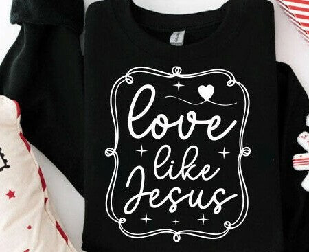 Love like Jesus DTF Transfer