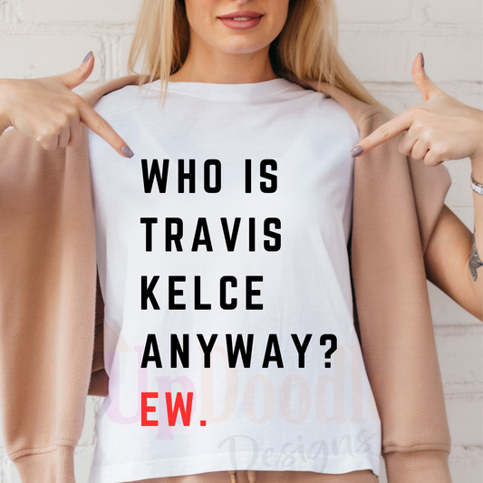 WHO IS TRAVIS KELCE  DTF transfers