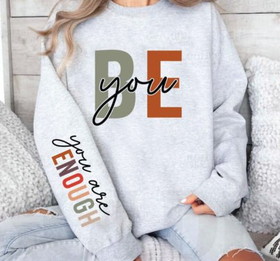 1915 Be Yourself You are enough DTF/Sublimation Transfer