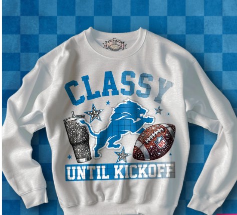 C14 Classy Until Kickoff Detroit Football Sublimation/DTF Transfer