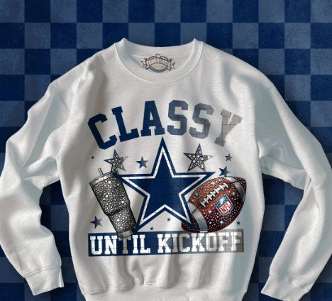 C22 Classy Until Kickoff Football Sublimation/DTF Transfer (Copy)