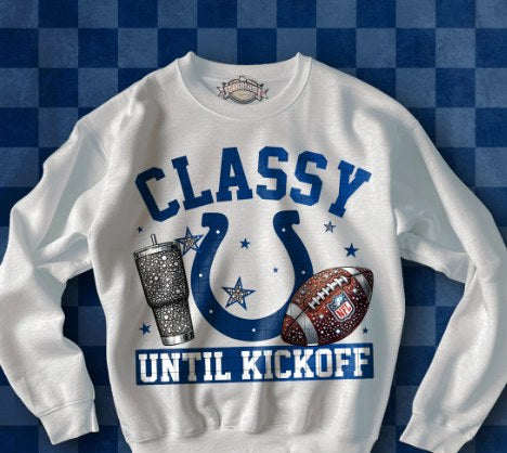 C24 Classy Until Kickoff Indianapolis Football Sublimation/DTF Transfer