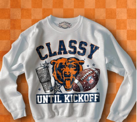 C6 Classy Until Kickoff Chicago Football Sublimation/DTF Transfer