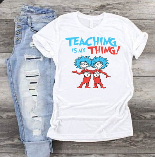 Teaching is my THING!  Dr Seuss DTF Print-Burning Presses