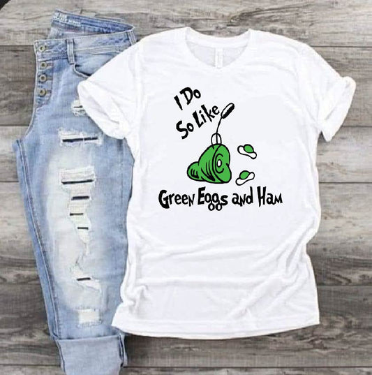 I do so like Green Eggs and Ham Dr Seuss DTF Print-Burning Presses