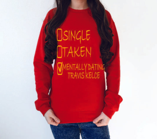 Mentally dating Travie Kelce DTF print-Burning Presses