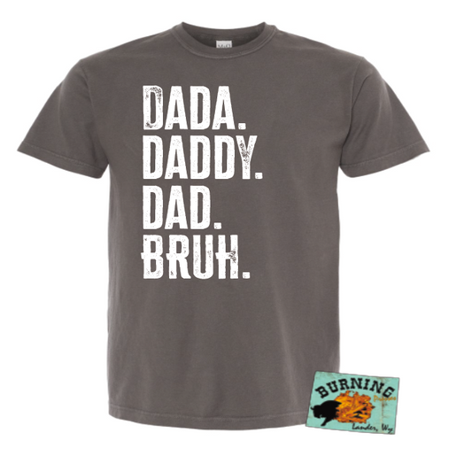 Dada Daddy Dad Bruh in white or black ink DTF Print