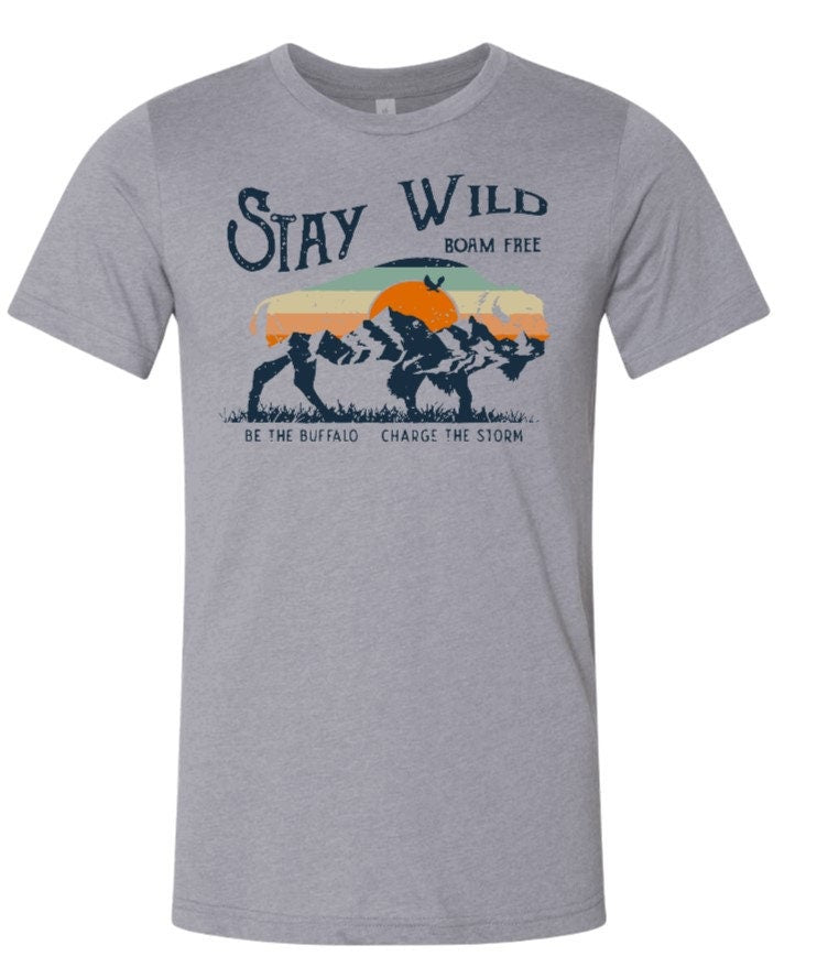 Stay Wild t-shirt-Burning Presses