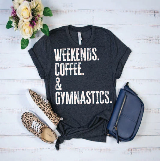Weekends. Coffee. and Gymnastics. DTF Print-Burning Presses
